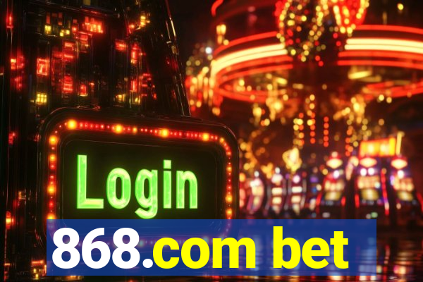 868.com bet